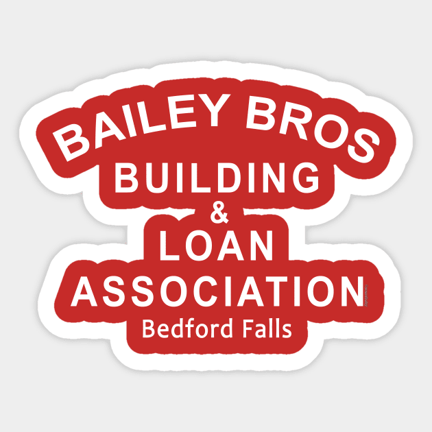 Bailey Brothers Building and Loan Sticker by Scarebaby